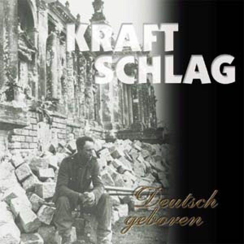 Kraftschlag - Deutsch geboren, zensierte Fassung, CD